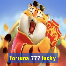 fortuna 777 lucky